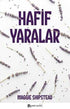 Hafif Yaralar - Roman | Avrupa Kitabevi