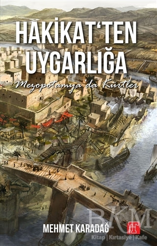 Hakikat`ten Uygarlığa - Roman | Avrupa Kitabevi