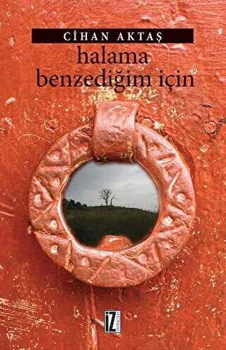 Halama Benzediğim İçin - Türk Edebiyatı Romanları | Avrupa Kitabevi