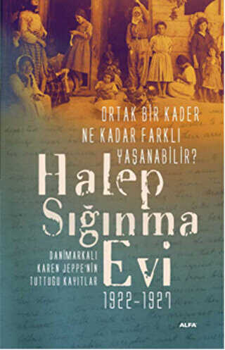 Halep Sığınma Evi 1922-1927 -  | Avrupa Kitabevi