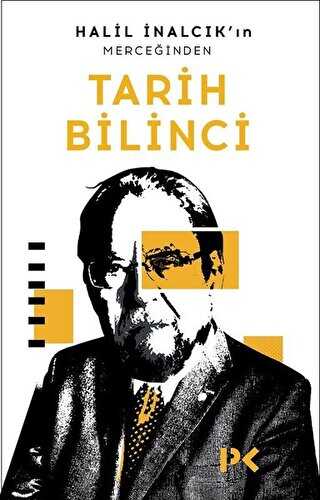 Halil İnalcık’ın Merceğinden Tarih Bilinci - Tarih Araştırma ve İnceleme Kitapları | Avrupa Kitabevi