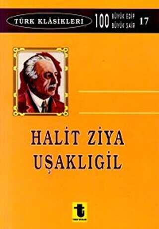 Halit Ziya Uşaklıgil - Biyografik ve Otobiyografik Kitaplar | Avrupa Kitabevi