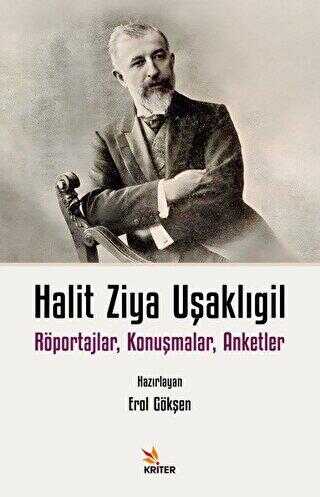 Halit Ziya Uşaklıgil Röportajlar, Konuşmalar, Anketler - Söyleşi Kitapları | Avrupa Kitabevi