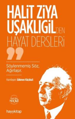 Halit Ziya Uşaklıgil’den Hayat Dersleri - Biyografik ve Otobiyografik Kitaplar | Avrupa Kitabevi