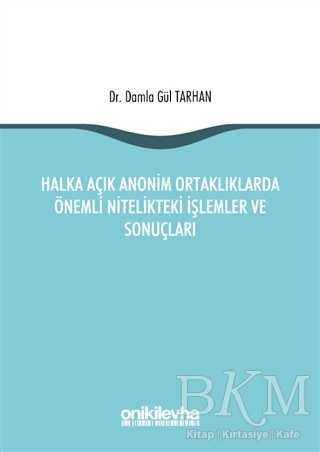 Halka Açık Anonim Ortaklıklarda Önemli Nitelikteki İşlemler ve Sonuçları -  | Avrupa Kitabevi