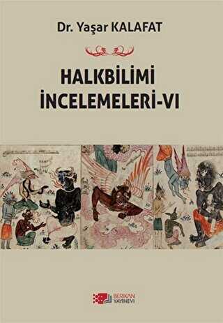 Halkbilimi İncelemeleri-6 - Araştıma ve İnceleme Kitapları | Avrupa Kitabevi