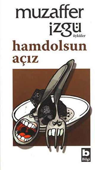 Hamdolsun Açız - Türk Edebiyatı Romanları | Avrupa Kitabevi
