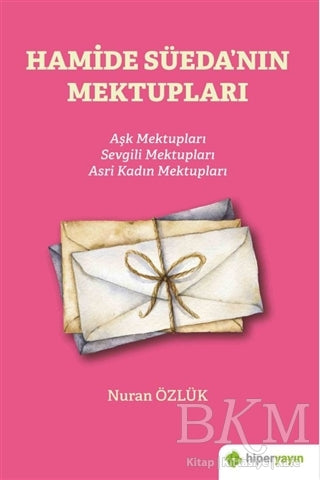 Hamide Süeda’nın Mektupları - Anı Mektup ve Günlük Kitapları | Avrupa Kitabevi