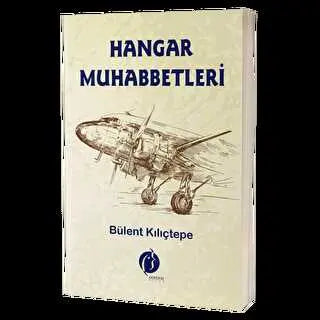 Hangar Muhabbetleri - Anı Mektup ve Günlük Kitapları | Avrupa Kitabevi