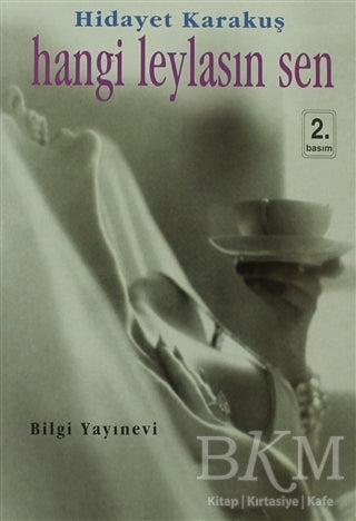 Hangi Leylasın Sen - Türk Edebiyatı Romanları | Avrupa Kitabevi