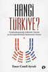 Hangi Türkiye? - Cumhurbaşkanlığı Hükümet Sistemi ya da Güçlendirilmiş Parlamenter Sistem - Anlatı Kitapları | Avrupa Kitabevi