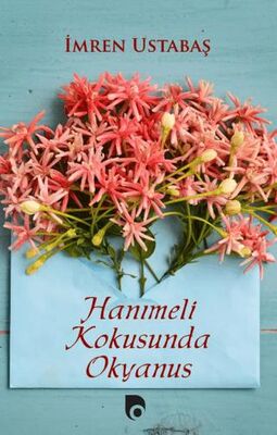Hanımeli Kokusunda Okyanus - Anlatı Kitapları | Avrupa Kitabevi