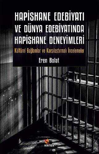 Hapishane Edebiyati ve Dünya Edebiyatinda Hapishane Deneyimleri - Genel Edebiyat Kitapları | Avrupa Kitabevi