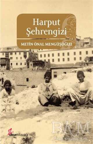 Harput Şehrengizi - Anı Mektup ve Günlük Kitapları | Avrupa Kitabevi