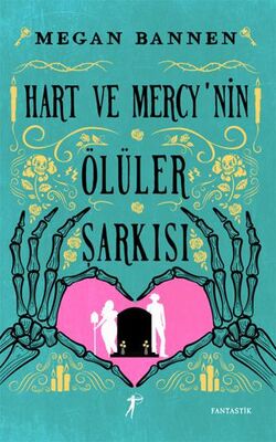 Hart ve Mercy’nin Ölüler Şarkısı - Fantastik Romanlar | Avrupa Kitabevi