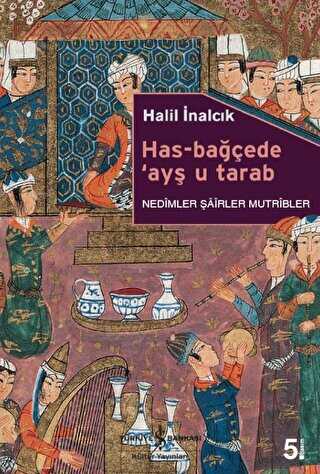 Has-Bağçede ’Ayş u Tarab - Nedimler Şairler Mutripler - Tarih Araştırma ve İnceleme Kitapları | Avrupa Kitabevi