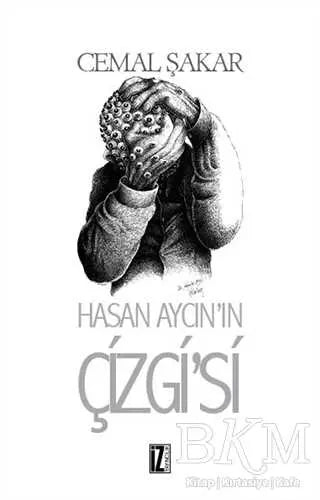 Hasan Aycın`ın Çizgisi - Denemeler | Avrupa Kitabevi