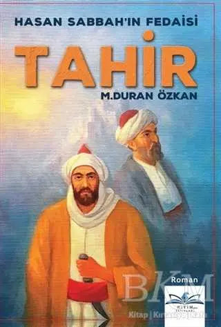 Hasan Sabbah`ın Fedaisi Tahir - Tarihi Romanlar | Avrupa Kitabevi