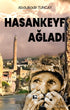 Hasankeyf Ağladı - Öykü Kitapları | Avrupa Kitabevi