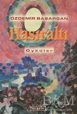 Hasıraltı - Türk Edebiyatı Romanları | Avrupa Kitabevi