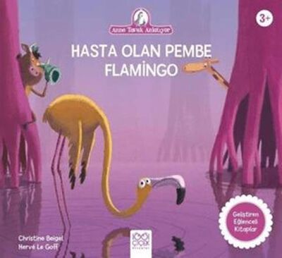 Hasta Olan Pembe Flamingo - Hikayeler | Avrupa Kitabevi