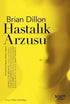 Hastalık Arzusu - Anı Mektup ve Günlük Kitapları | Avrupa Kitabevi