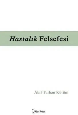 Hastalık Felsefesi - Denemeler | Avrupa Kitabevi