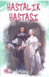 Hastalık Hastası - Fransız Edebiyatı Kitapları | Avrupa Kitabevi