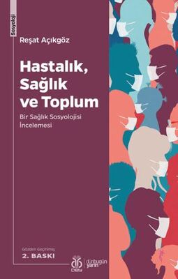 Hastalık, Sağlık ve Toplum - Sosyoloji Araştırma ve İnceleme Kitapları | Avrupa Kitabevi