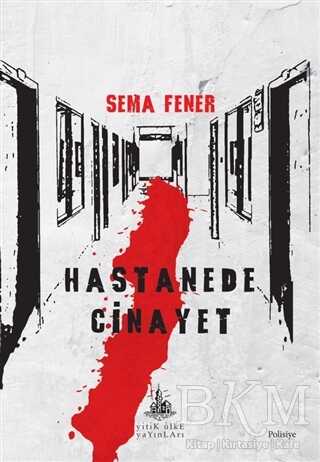 Hastanede Cinayet - Roman | Avrupa Kitabevi