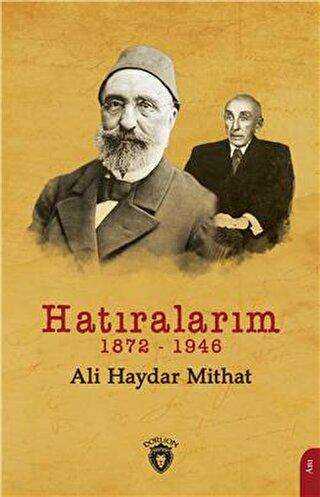 Hatıralarım 1872-1946 - Anı Mektup ve Günlük Kitapları | Avrupa Kitabevi