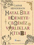 Hayal Bile Edemeyeceğimiz Varlıklar Kitabı -  | Avrupa Kitabevi