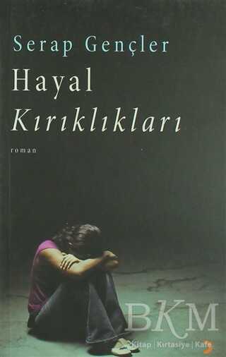 Hayal Kırıklıkları - Türk Edebiyatı Romanları | Avrupa Kitabevi