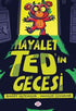 Hayalet Ted’in Gecesi - Roman ve Öykü Kitapları | Avrupa Kitabevi