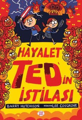 Hayalet Ted’in İstilası - Roman ve Öykü Kitapları | Avrupa Kitabevi