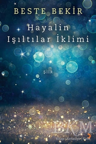 Hayalin Işıltılar İklimi - Şiir Kitapları | Avrupa Kitabevi
