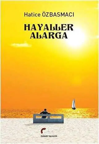 Hayaller Alarga - Roman | Avrupa Kitabevi