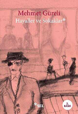 Hayaller ve Sokaklar - Türk Edebiyatı Romanları | Avrupa Kitabevi
