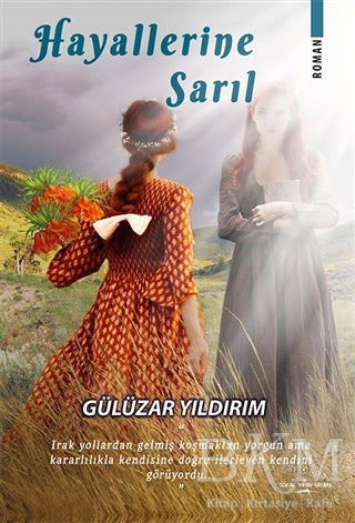 Hayallerine Sarıl - Roman | Avrupa Kitabevi
