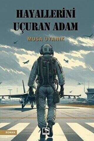 Hayallerini Uçuran Adam - Roman | Avrupa Kitabevi