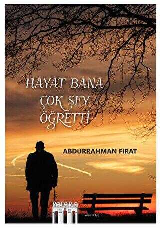 Hayat Bana Çok Şey Öğretti - Anı Mektup ve Günlük Kitapları | Avrupa Kitabevi