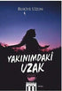 Yakınımdaki Uzak - Roman | Avrupa Kitabevi