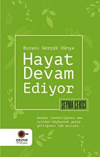 Hayat Devam Ediyor – Burası Gerçek Dünya - Sosyoloji ile Alakalı Aile ve Çocuk Kitapları | Avrupa Kitabevi