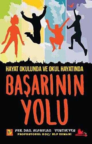 Hayat Okulunda ve Okul Hayatında Başarının Yolu - Kişisel Gelişim Kitapları | Avrupa Kitabevi