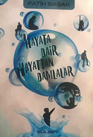 Hayata Dair Hayattan Damlalar - Kişisel Gelişim Kitapları | Avrupa Kitabevi