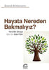 Hayata Nereden Bakmalıyız? - Yeni Bir Dünya İçin On Eski Fikir - Kişisel Gelişim Kitapları | Avrupa Kitabevi