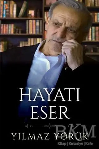 Hayatı Eser