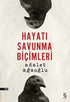Hayatı Savunma Biçimleri - Türk Edebiyatı Romanları | Avrupa Kitabevi