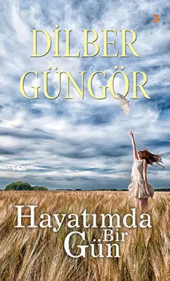 Hayatımda Bir Gün - Türk Edebiyatı Romanları | Avrupa Kitabevi