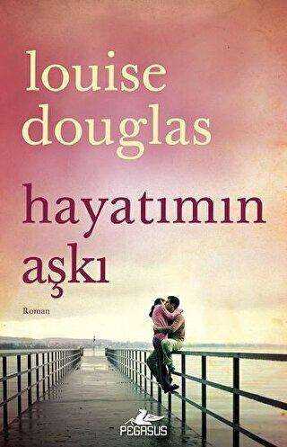 HAYATIMIN AŞKI - Roman | Avrupa Kitabevi
